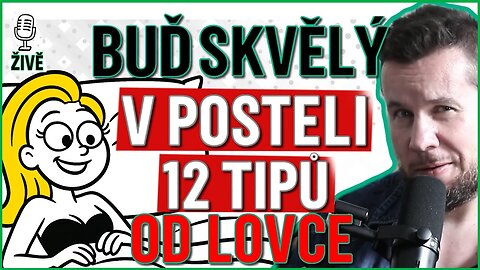 BUĎ SKVĚLÝ V POSTELI: 12 TIPŮ