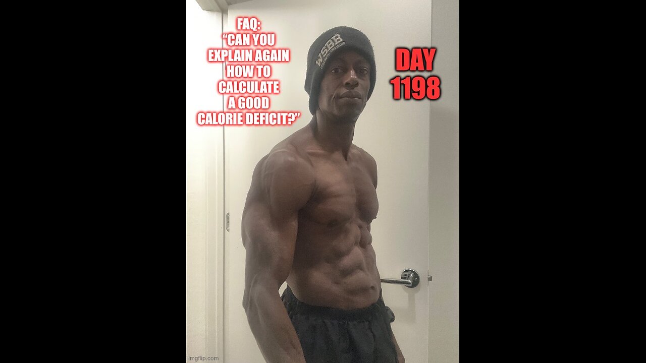 FAQ: How do I Calculate my Caloric Deficit? (Day 1198)