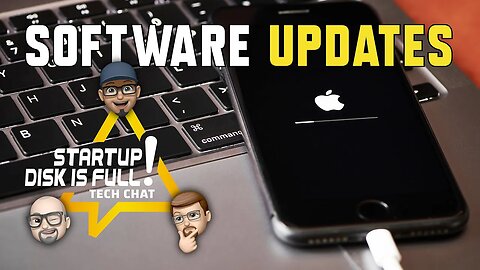 Tech Chat E10 - Software Updates