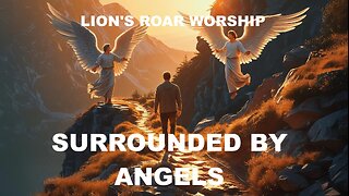 Surrounded by Angels
