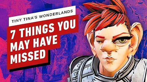Tiny Tina’s Wonderlands - 7 Things You May Have Missed