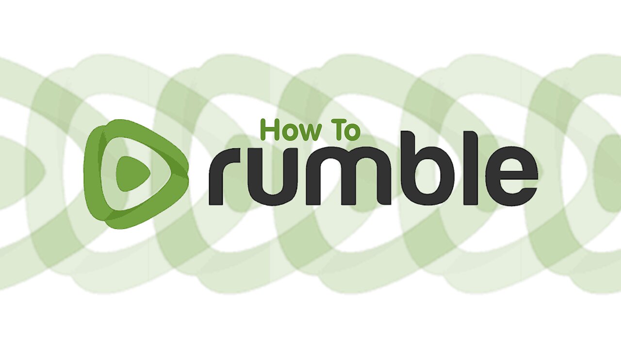 How To Rumble: How To Create A Channel