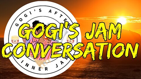Gogi's Jam Conversation