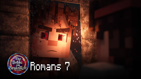 Romans 7 — “Why Do I Keep Doing What I Hate?” | The Bible on BrainRot