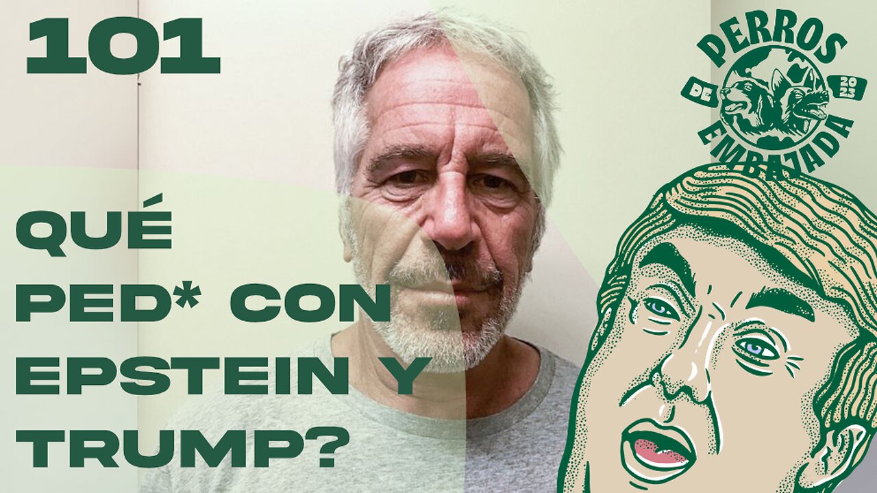 101 QUE PED* CON EPSTEIN Y TRUMP?