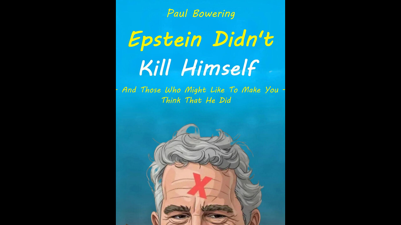 You know it? "Epstein Didn't Kill Himself."