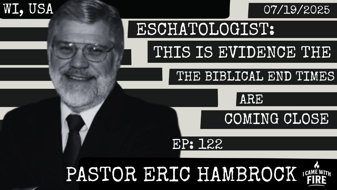 Eschatologist: This is EVIDENCE the Biblical END TIMES Are Coming Close