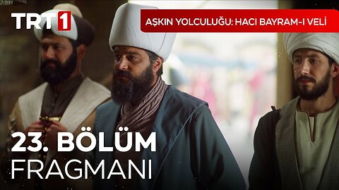 Avance Capítulo 23 - Haci Bayram Veli - Regresa Pronto