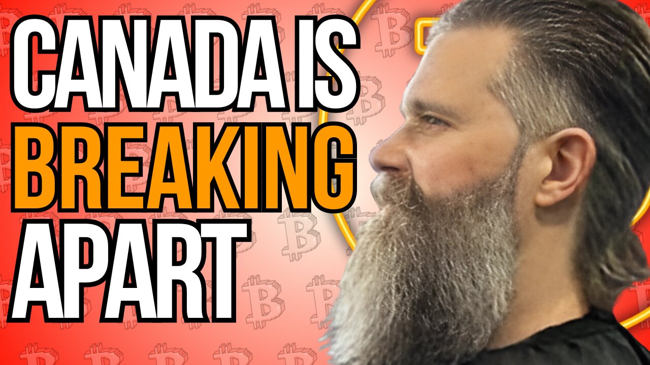 🔥 Trudeau’s Canada Is Dying. Bitcoiners Are Done Asking. | The Breakup Canada