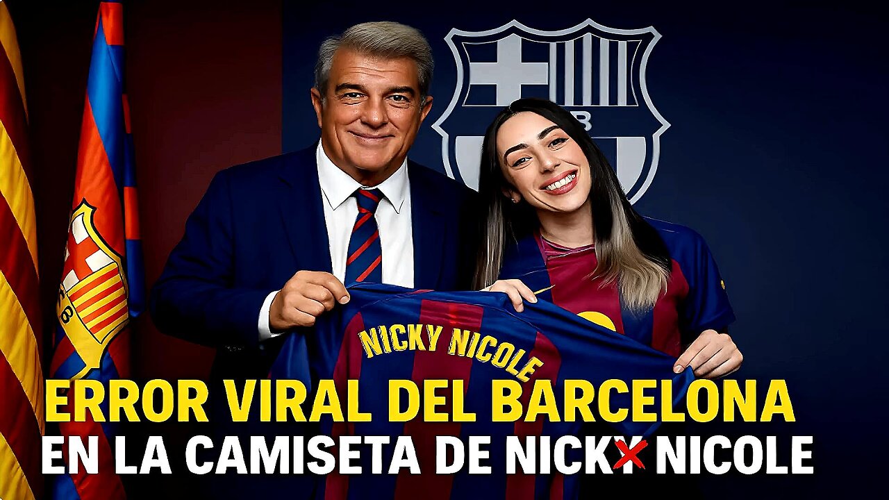 😱 EL VIRAL ERROR DEL BARÇA: CAMISETA A NICKI NICOLE CON “NICKY” EN LUGAR DE NICKI