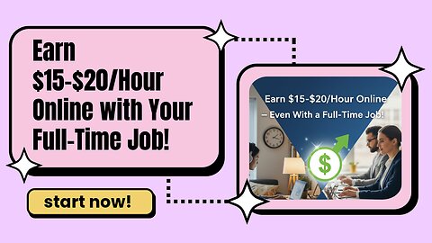 Earn $15-$20/Hour Online With Your Full-Time Job