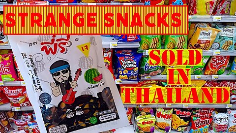 Strange Snacks Sold In Thailand 🇹🇭 | Episode 1