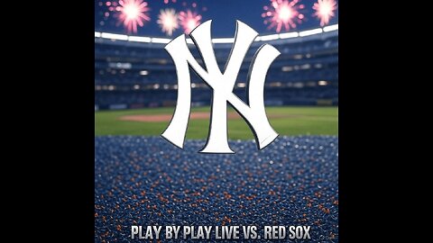 YANKEES BATTLE THE RED SOX, IN THE BRONX LIVE