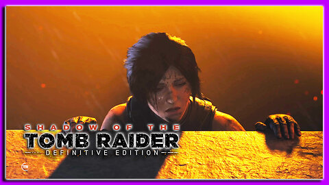 Laura Look At What You've Done...| Shadow of The Tomb Raider