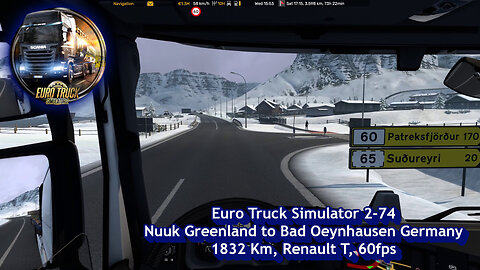 Euro Truck Simulator 2-74, Nuuk Greenland to Bad Oeynhausen Germany, 1832 Km, Renault T, 60fps