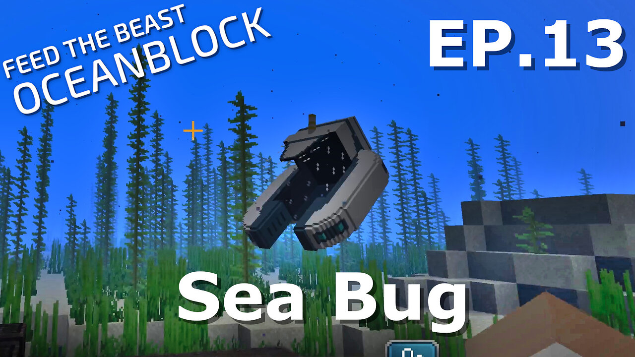 Sea Bug (FTB OceanBlock Ep13)