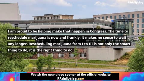 Rep. Randy Fine. Past Time to Reschedule Marijuana