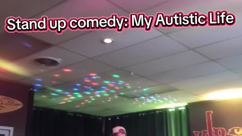 STAND UP COMEDY: MY AUTISTIC LIFE