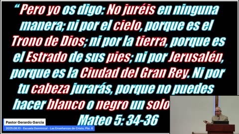 2025.08.10 - Escuela Dominical - Las Enseñanzas de Cristo, Pte. 6