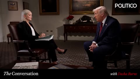 President Donald Trump - The Conversation with Dasha Burns
