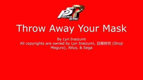 Throw Away Your Mask