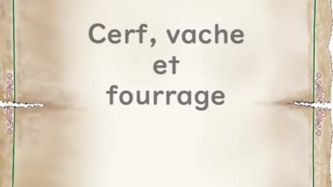Cerf, vache et fourrage - Huhito Fables-Version française Vol.34