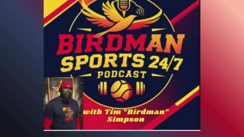 Birdman Sports 24/7 Podacst