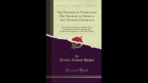 Negroes in Negroland. Chapter 25, start of Chapter 26. NEW AUDIO!!