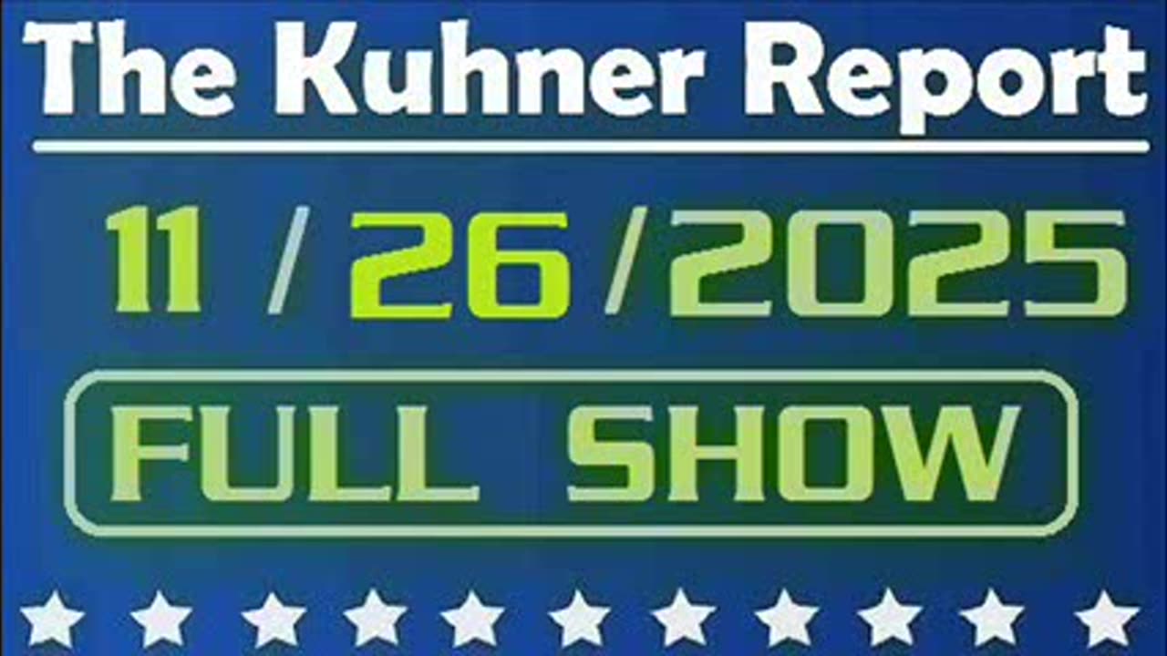 The Kuhner Report - November 26 2025 FULL SHOW