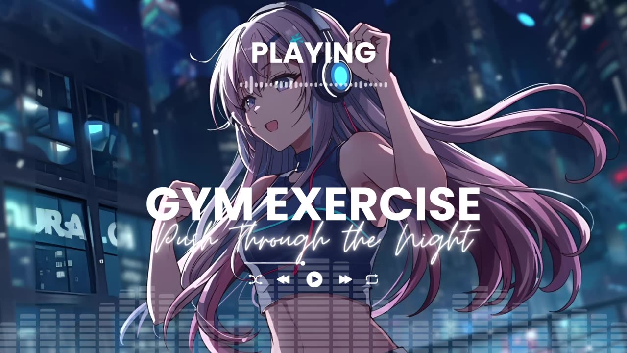 Push Through the Night Energetic EDM Gym Workout Music