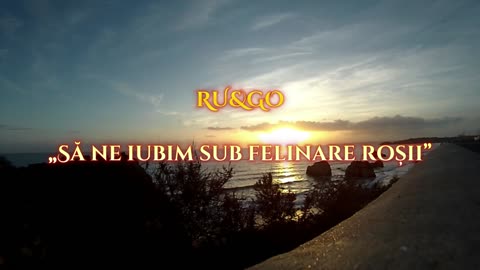 Ru&Go - Să Ne Iubim Sub Felinare Roșii