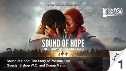 Sound of Hope: The Story of Possum Trot - Part 1 with Guests Bishop W.C. and Donna Martin