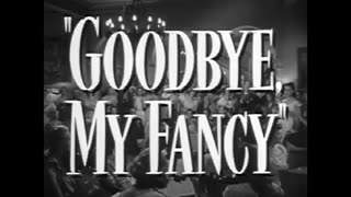 GOODBYE MY FANCY (1951) trailer JOAN CRAWFORD, ROBERT YOUNG