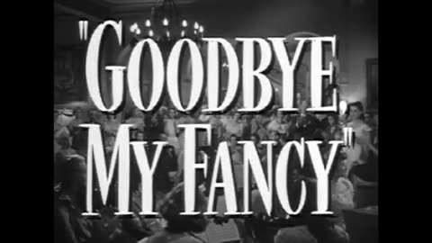 GOODBYE MY FANCY (1951) trailer JOAN CRAWFORD, ROBERT YOUNG