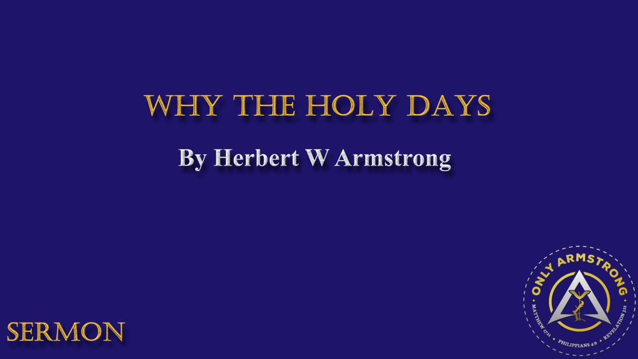 Why the Holy Days- L.G.D. '79