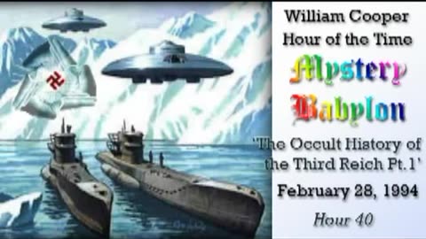 WILLIAM COOPER MYSTERY BABYLON SERIES - Part 40 - The occult history of the Third Reich 1