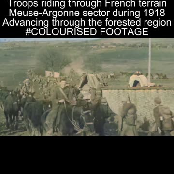US Cavalry Troops Moving Through Meuse-Argonne