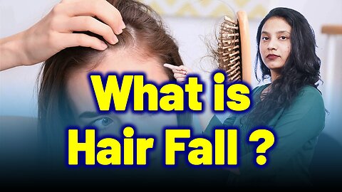 What is Hair Fall? Hair loss, Baldness, Alopecia |Treatment and Cure Homeopathy, Medicine & Surgery