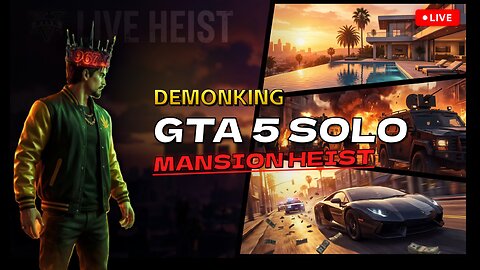 🔴 LIVE: GTA 5 Solo Mansion Heist - New Update Gameplay | DemonKing 7PM EST