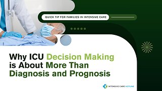 Why ICU Decision Making is About More Than Diagnosis and Prognosis