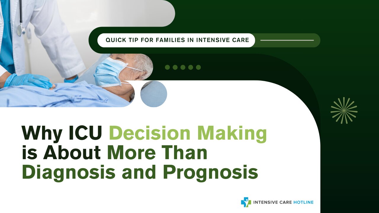Why ICU Decision Making is About More Than Diagnosis and Prognosis