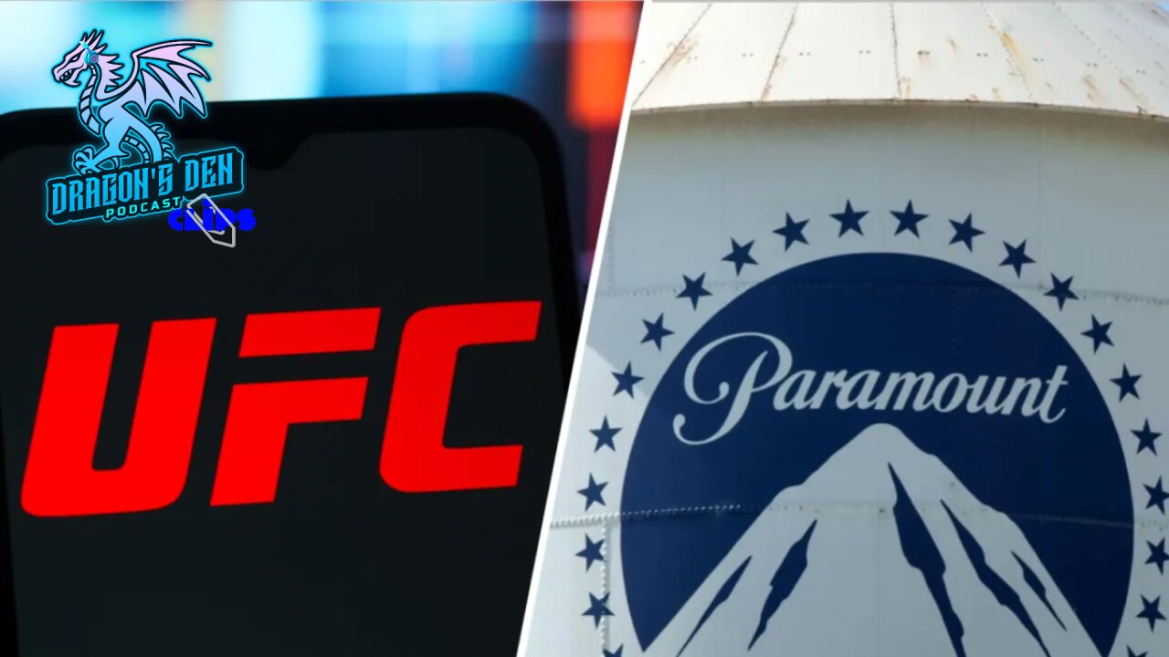 Paramount Deal for UFC Streaming Rights | DD Pod Clips