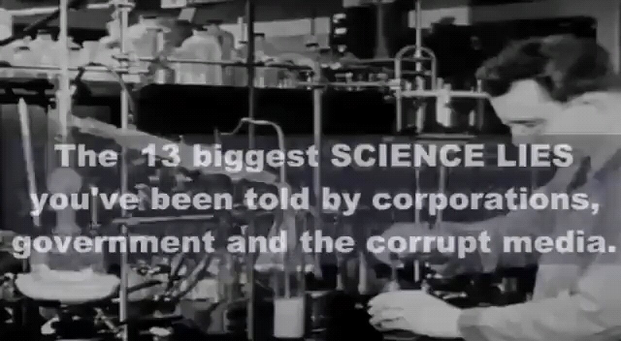 Short list of science lies.