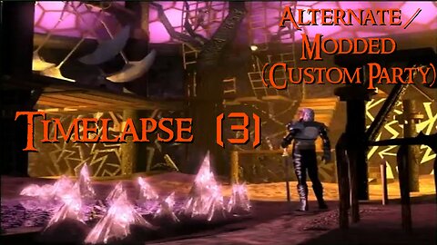 Might & Magic VIII: Alternate - Modded (custom party) TIMELAPSE/ZRYCHLENÉ |3| [N/A]