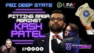 MASSIVE FBI PSY-OP! Corrupt Deep-State FBI Agents & Media Trying To Pit Maga Against Patel [EP4686]