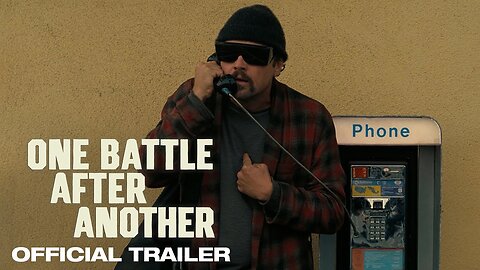 One Battle After Another - Official Trailer