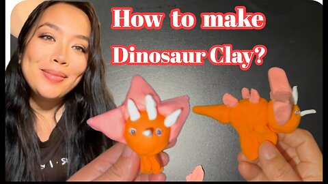 How to Make Dinosaur Clay?