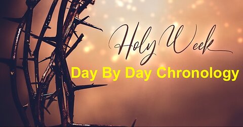 473 Holy Week Chronology