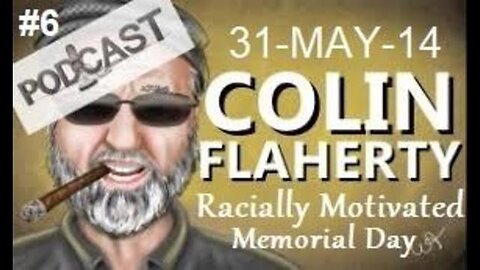 Colin Flaherty White Girl Bleed a Lot Podcast Memorial Day Racially Motivated 31MAY14