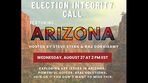 Livestream 8/28: 🚨 AZ Election Integrity Call: Steve Stern